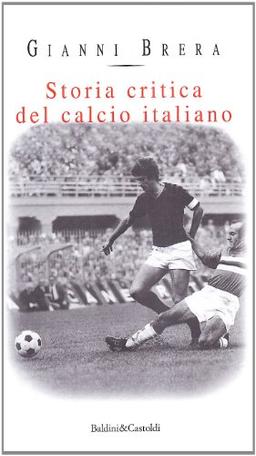 Storia critica del calcio italiano