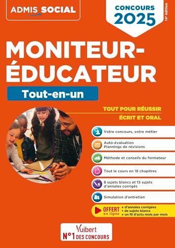 Moniteur-éducateur : tout-en-un : concours 2025