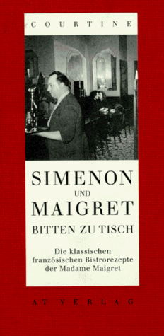 Simenon und Maigret bitten zu Tisch