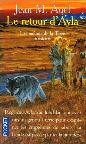 Les enfants de la Terre. Vol. 5. Le Retour d'Ayla