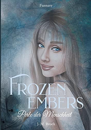 Frozen Embers: Perle der Menschheit