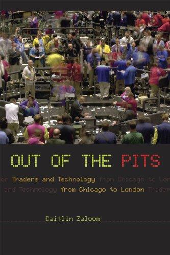 Out of the Pits - Traders and Technology from Chicago to London