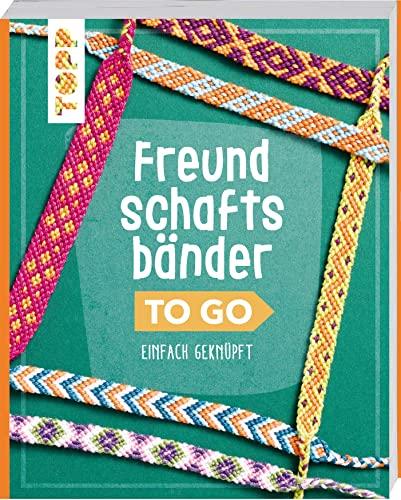 Freundschaftsbänder to go: Das Knüpf-Buch für jede Tasche. Pocket-Format mit verdeckter Spiralbindung