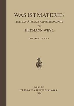 Was ist Materie?: Zwei Aufsätze zur Naturphilosophie