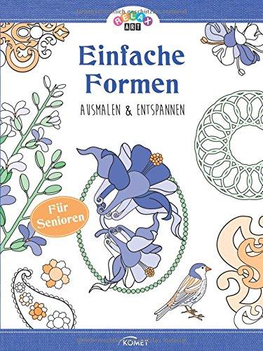 Relax Art: Einfache Formen: Ausmalen & entspannen