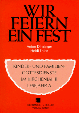 Wir feiern ein Fest