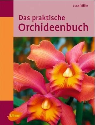 Das praktische Orchideen- Buch