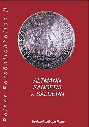 Peiner Persönlichkeiten II: Altmann, Sanders, v. Saldern (Schriftenreihe des Kreisheimatbundes Peine e.V.)