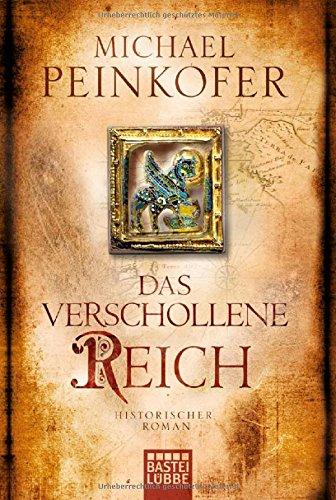 Das verschollene Reich: Historischer Roman