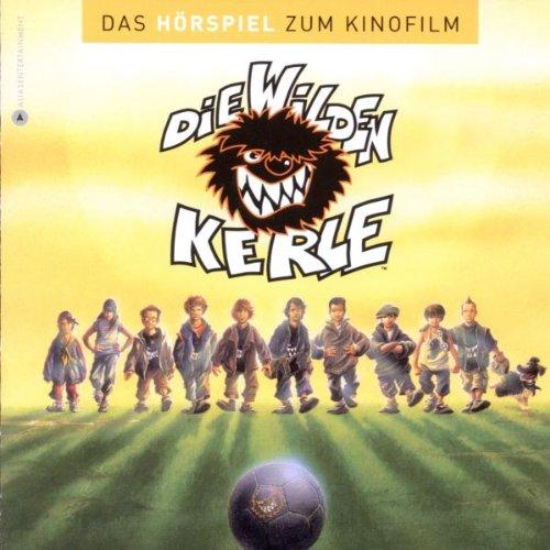 Die Wilden Kerle 1 (Hörspiel)