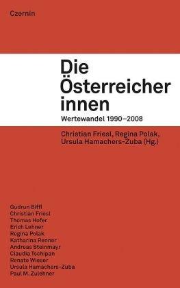 Die ÖsterreicherInnen: Wertewandel 1990-2008