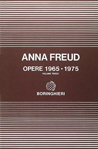 Opere. 1965-1975 (Vol. 3) (Opere di Karl Abraham e di Anna Freud)