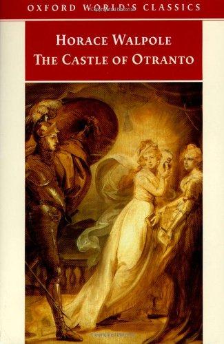 The Castle of Otranto. A Gothic Story (Oxford World's Classics)