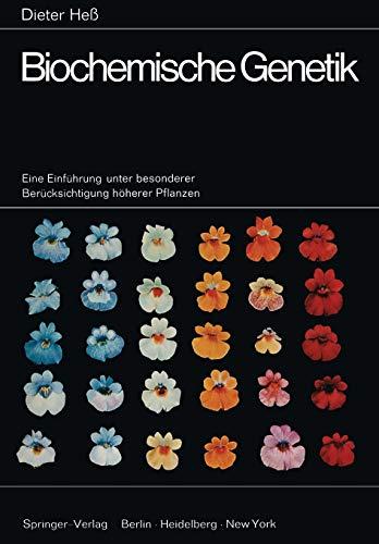 Biochemische Genetik: Eine Einführung unter besonderer Berücksichtigung höherer Pflanzen