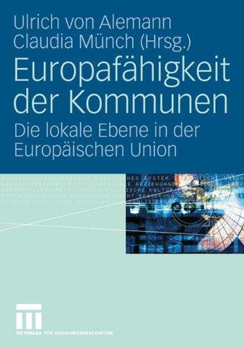 Europafähigkeit der Kommunen: Die lokale Ebene in der Europäischen Union