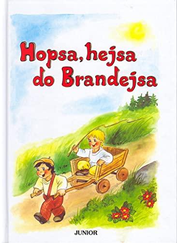 Hopsa, hejsa do Brandejsa (2003)