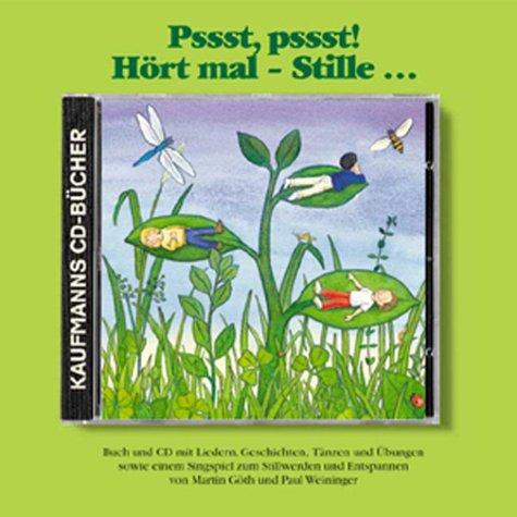 Pssst, pssst! Hört mal - Stille.... Buch und CD mit Liedern und Texten