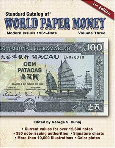 Standard Catalog of World Paper Money, Vol.3 : Modern issues 1961 - Date