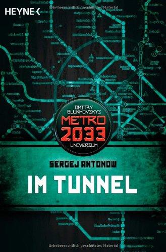 Im Tunnel: Metro 2033-Universum-Roman