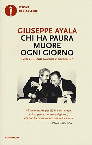 Chi ha paura muore ogni giorno. I miei anni con Falcone e Borsellino