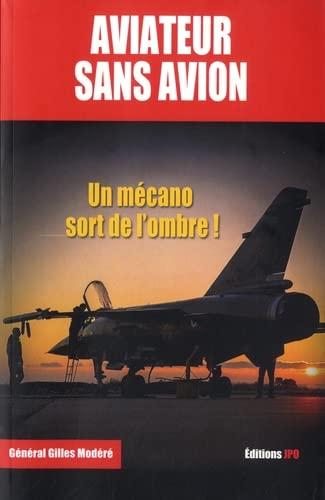 Aviateur sans avion : un mécano sort de l'ombre !