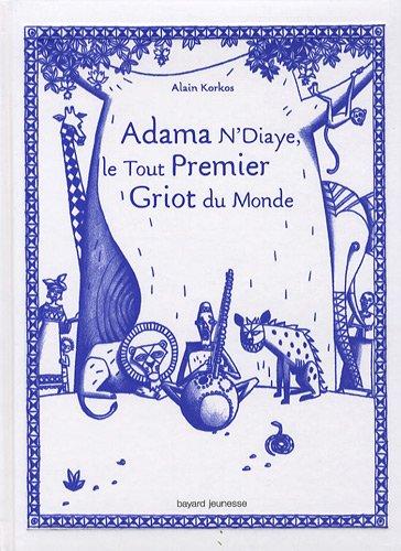 Adama N'Diaye, le tout premier griot du monde