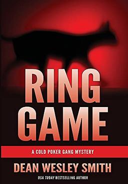 Ring Game: A Cold Poker Gang Mystery