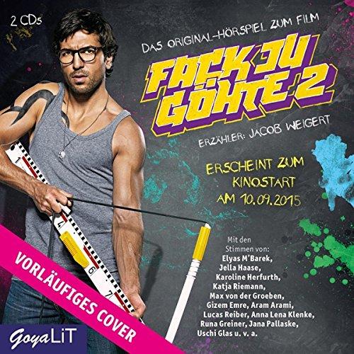 Fack Ju Göhte 2 (das Original Hörspiel Zum Film)