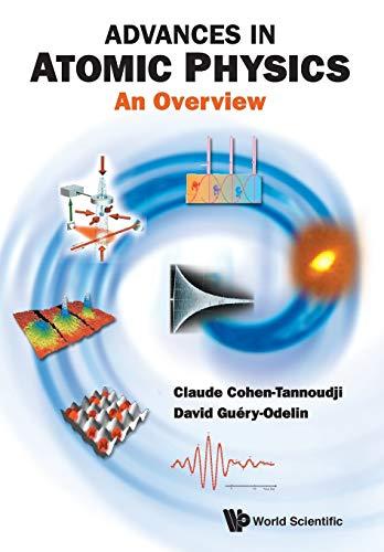 ADVANCES IN ATOMIC PHYSICS: AN OVERVIEW