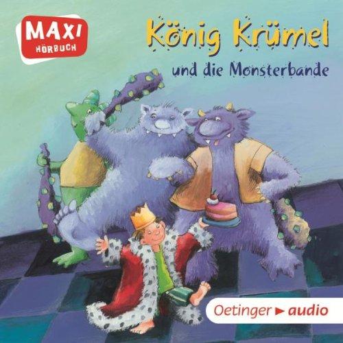 König Krümel und die Monsterbande: Ungekürzte Lesung