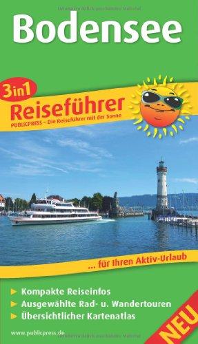 Bodensee Reiseführer: Für Ihren Aktiv-Urlaub, 3in1, kompakte Reiseinfos, ausgewählte Rad- und Wandertouren, übersichtlicher Kartenatlas