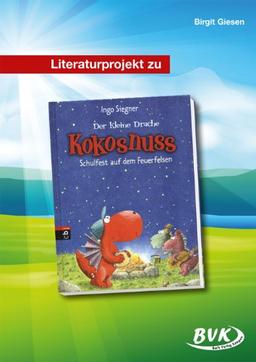 Literaturprojekt zu &#34;Der kleine Drache Kokosnuss - Schulfest auf dem Feuerfelsen&#34;