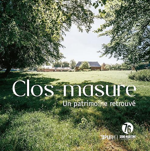 Clos-masure : un patrimoine retrouvé