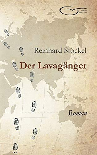 Der Lavagänger: Roman