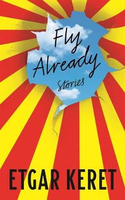 Fly Already: Stories