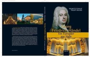 Georg Friedrich Händel: Ein Europäer aus Halle