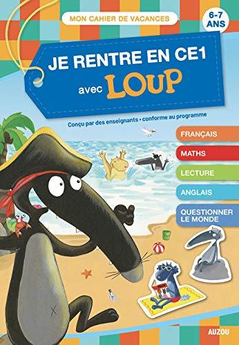 Je rentre en CE1 avec Loup : 6-7 ans