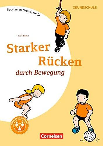 Sportarten Grundschule: Starker Rücken durch Bewegung: Kopiervorlagen