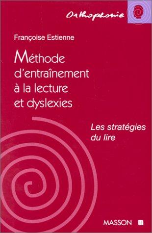 Méthode d'entraînement à la lecture et la dyslexie