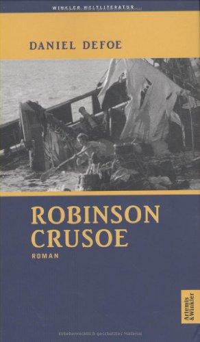 Robinson Crusoe: Erster und zweiter Band