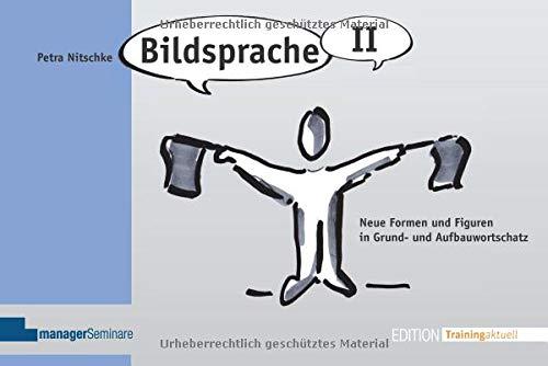 Bildsprache II: Neue Formen und Figuren in Grund- und Aufbauwortschatz (Edition Training aktuell)