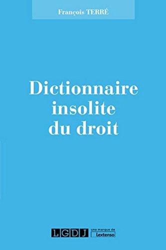 Dictionnaire insolite du droit