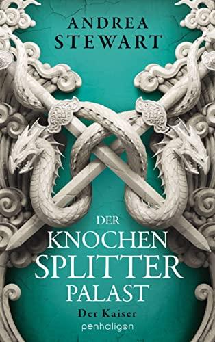 Der Knochensplitterpalast: Der Kaiser (Drowning Empire, Band 2)