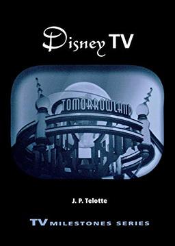 Disney TV (Contemporary Approaches to Film and Television)