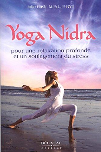 Yoga Nidra pour une relaxation profonde et un soulagement du stress