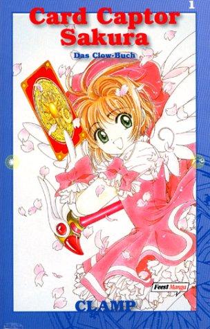 Card Captor Sakura 1 - Das Clow Buch