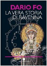 La vera storia di Ravenna