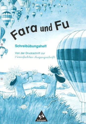 Fara und Fu, neue Rechtschreibung, Schreibübungsheft, Von der Druckschrift zur Vereinfachten Ausgangschrift