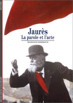 Jaurès : la parole et l'acte