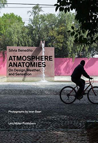 Atmosphere Anatomies: On Design, Weather, and Sensation